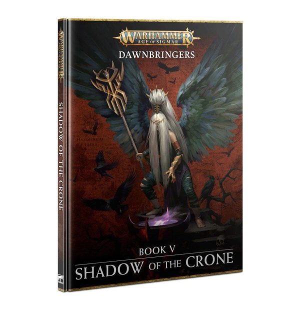 Warhammer Age of Sigmar - Dawnbringers: Book 5 Shadow of the Crone (80-55)