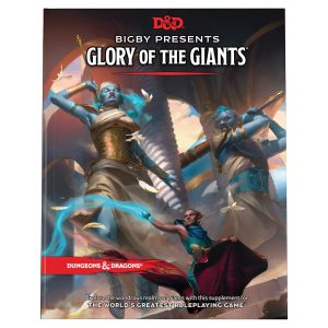 D&D: Bigby Presents: Glory of Giants