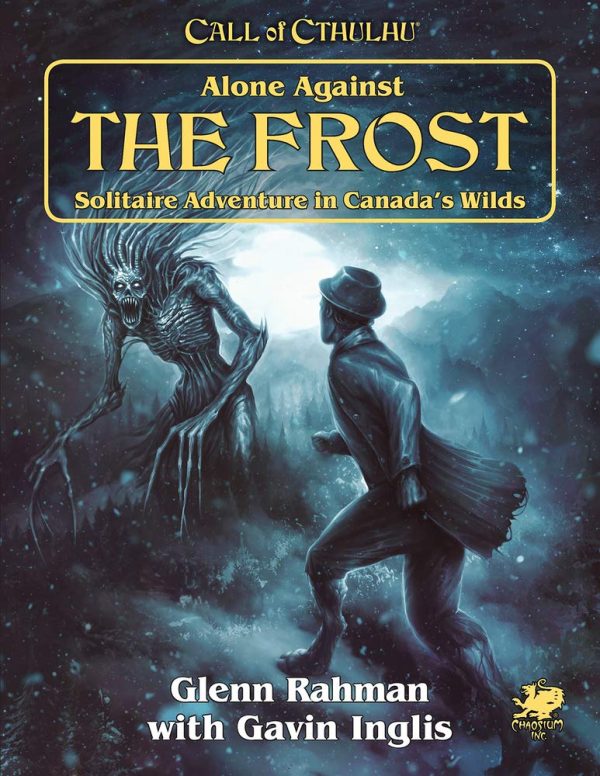 Call of Cthulhu RPG: Alone Against the Frost Solitaire Adventure in Canada's Wilds