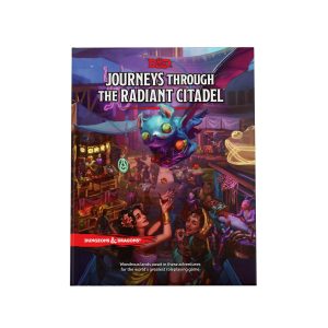 D&D: Journey Through The Radiant Citadel