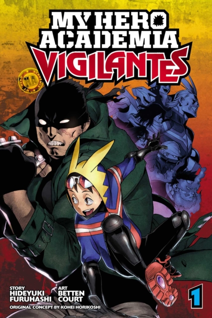 9781974701599.jpg My Hero Academia: Vigilantes, Vol. 1: Volume 1