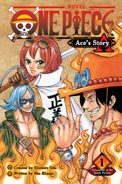 9781974713301.jpg One Piece: Ace's Story, Vol. 1: Formation of the Spade Pirates Volume 1