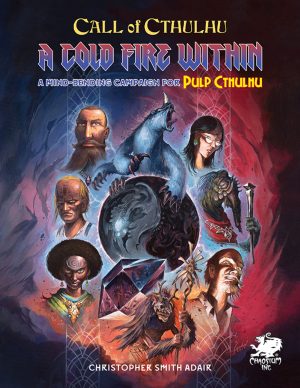 Call of Cthulhu RPG: A Cold Fire Within