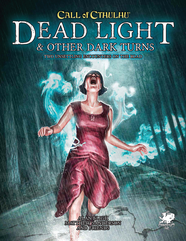 Call of Cthulhu RPG - Dead Light & Other Dark Turns Two Unsettling Encounters On The Road