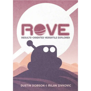 ROVE: Results-Oriented Versatile Explorer (Essential Collection)