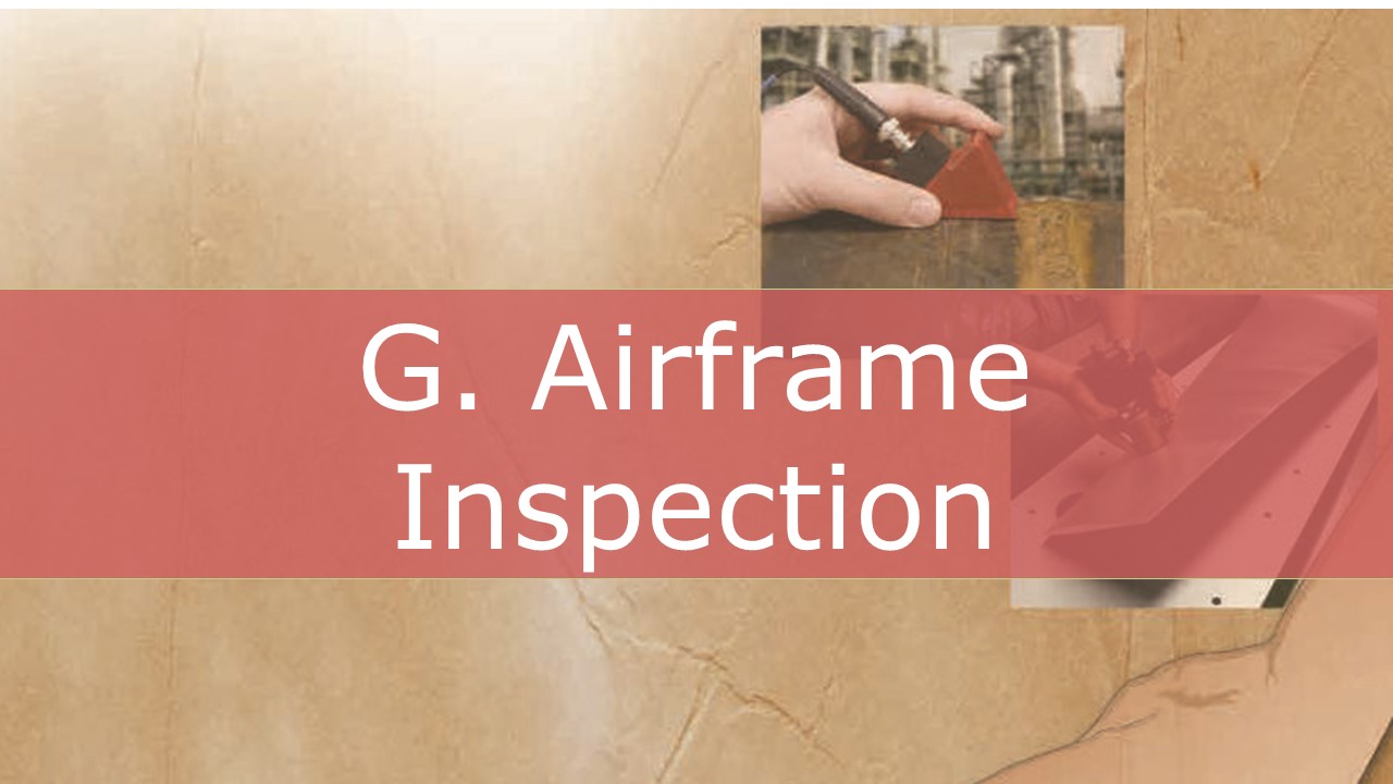 G. Airframe Inspection