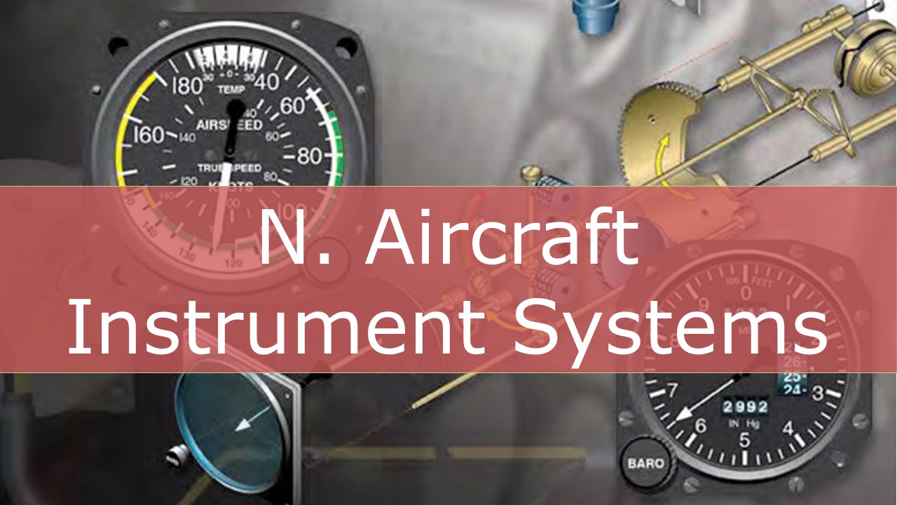 N. Aircraft Instrument Systems