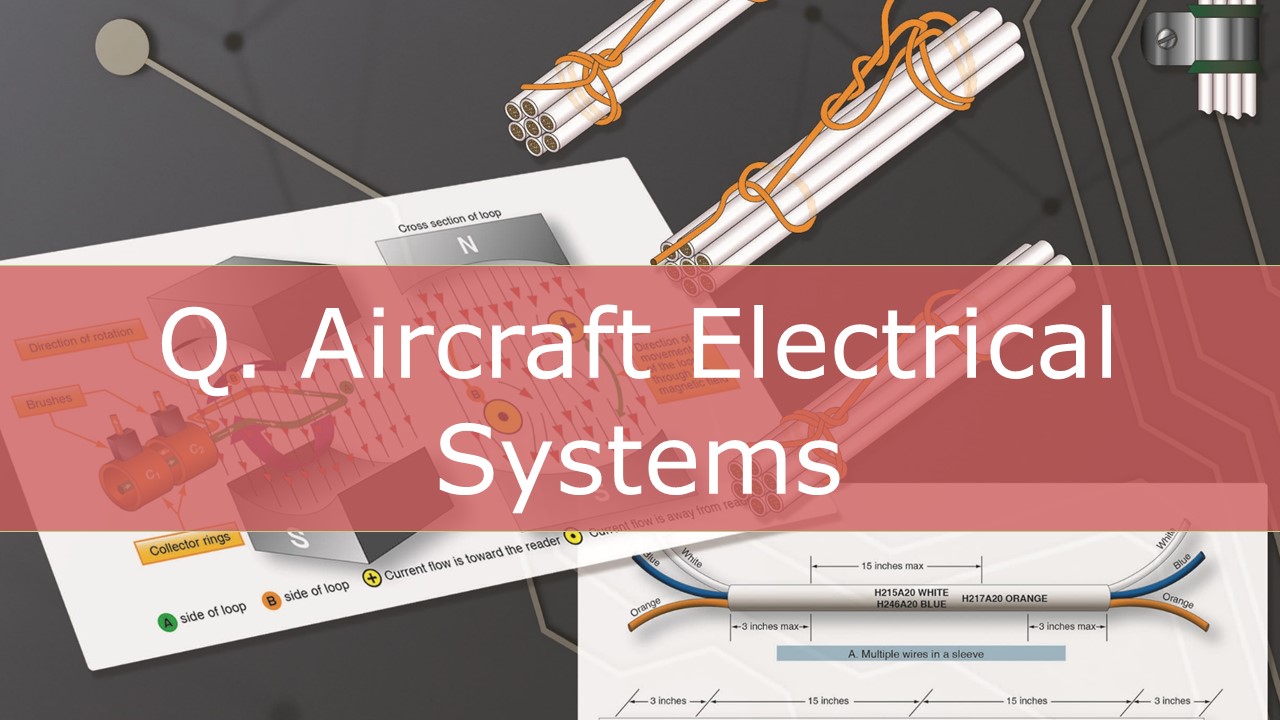 Q. Aircraft Electrical Systems