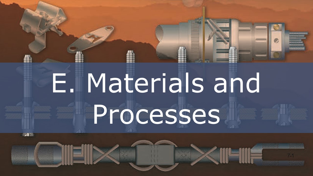 E. Materials and Processes 