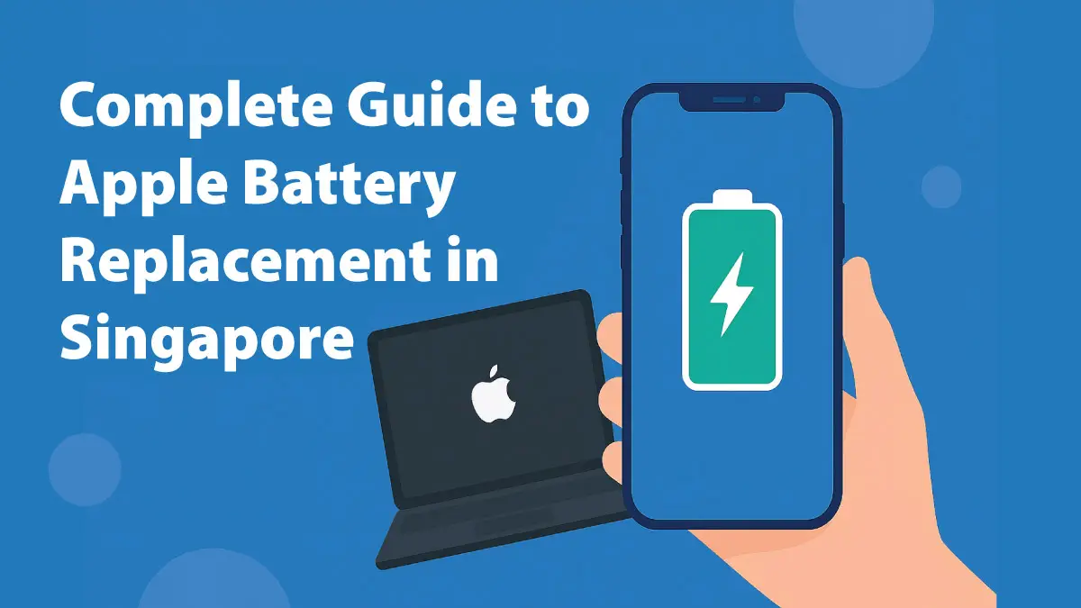Apple Battery Replacement Singapore | iPhone, iPad, Mac