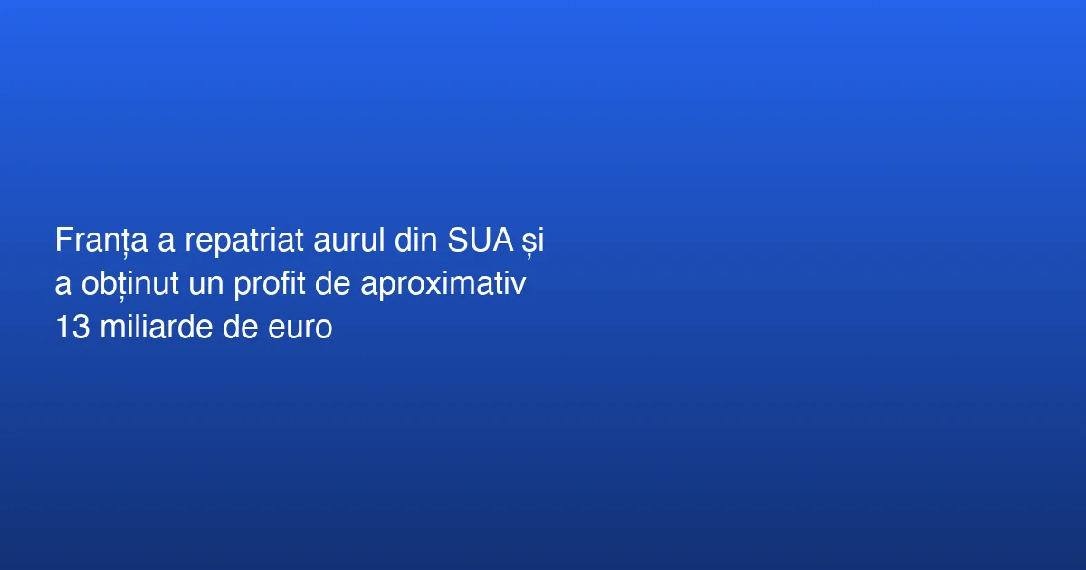 Banca Franței și aurul repatriat