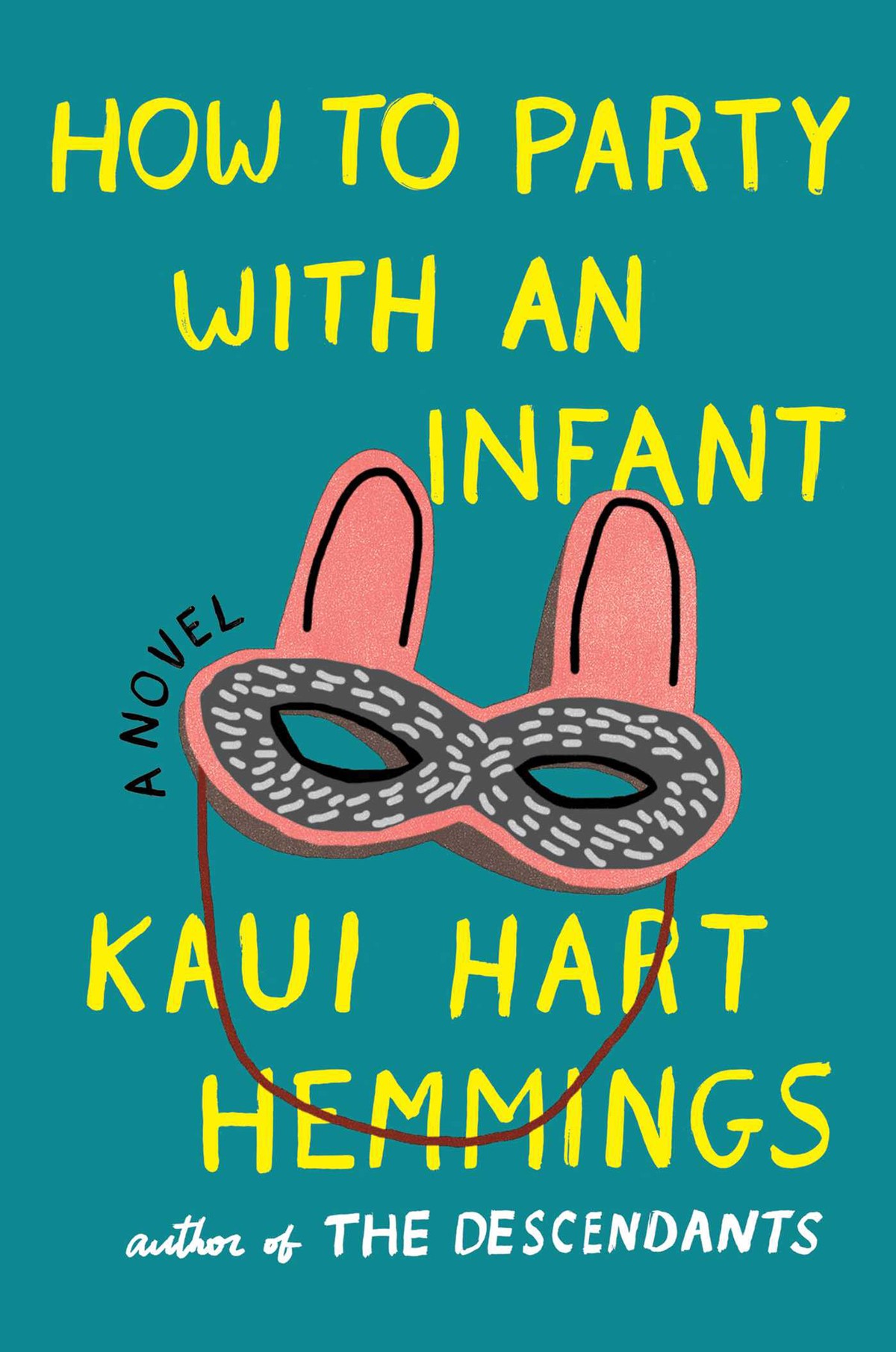 Book Review: “How to Party With an Infant” by Kaui Hart Hemmings