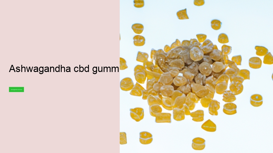 ashwagandha cbd gummies