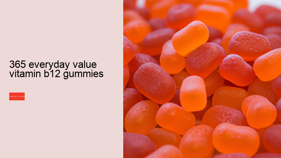 365 everyday value vitamin b12 gummies