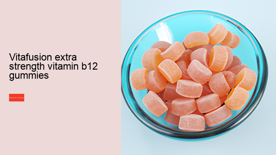 vitafusion extra strength vitamin b12 gummies