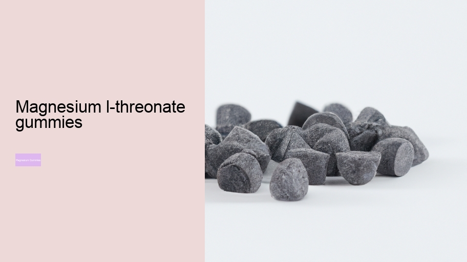 magnesium l-threonate gummies