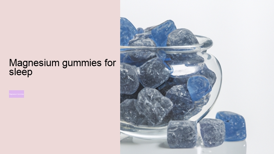 magnesium gummies for sleep