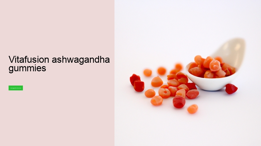 vitafusion ashwagandha gummies