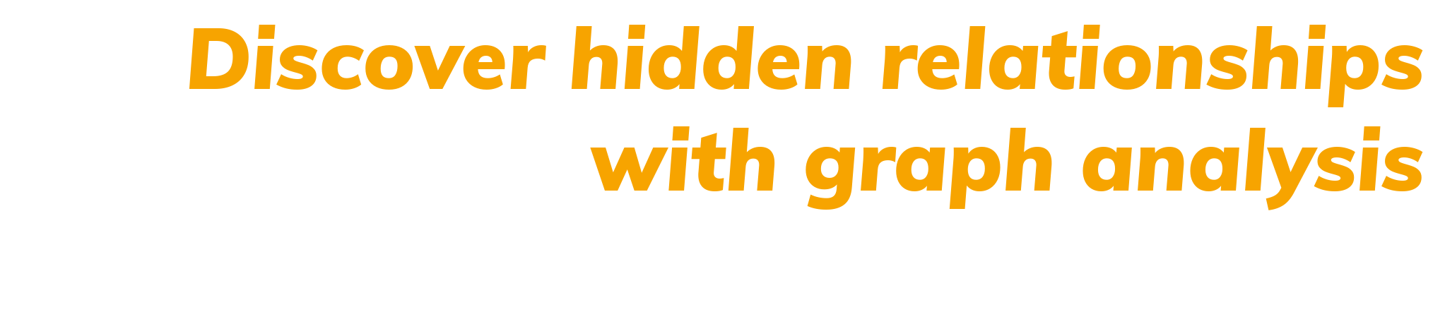 Tools without the clunky CLI, using graph based analysis to understand relationships.