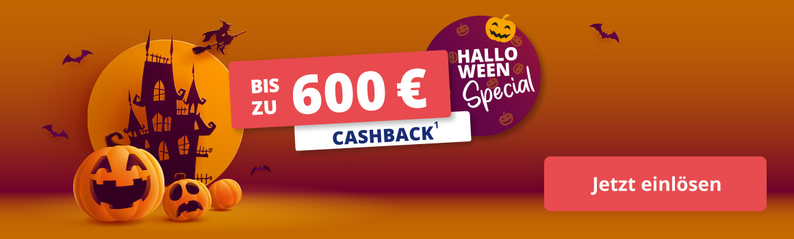 Halloween-Special – bis zu 600 € Cashback