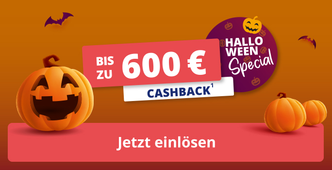 Halloween-Special – bis zu 600 € Cashback