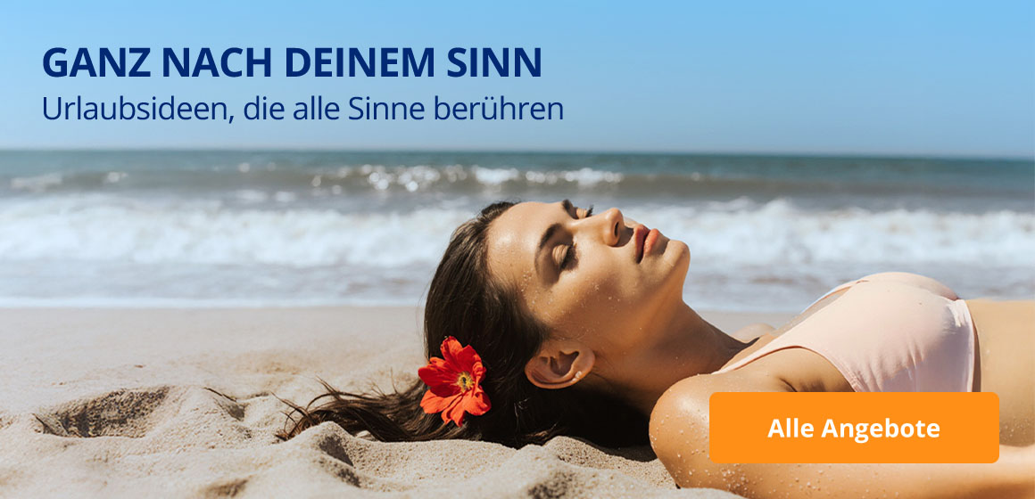 Urlaubsideen, die alle Sinne berühren