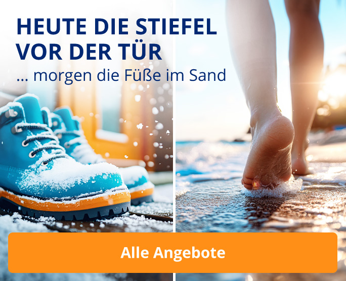 Heute die Stiefel vor der Tür ... morgen die Füße im Sand