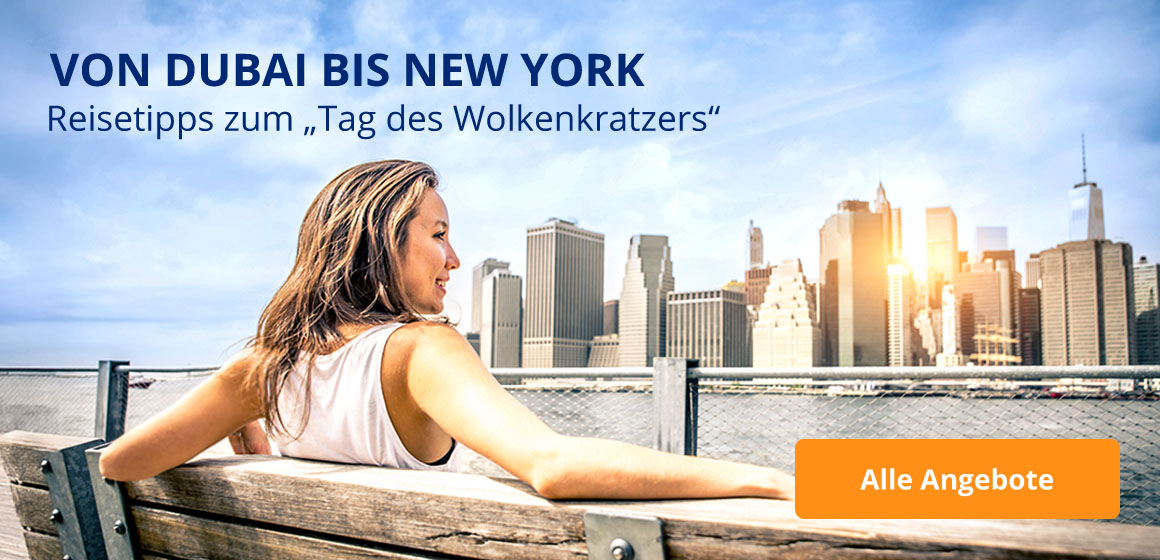 Reisetipps zum „Tag des Wolkenkratzers