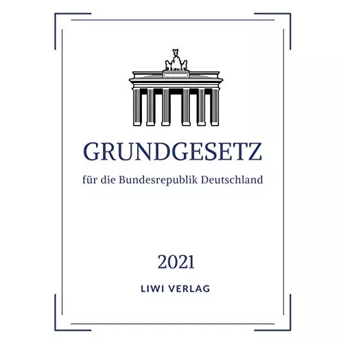 Grundgesetz für die Bundesrepublik Deutschland: Gebundene Ausgabe 2021