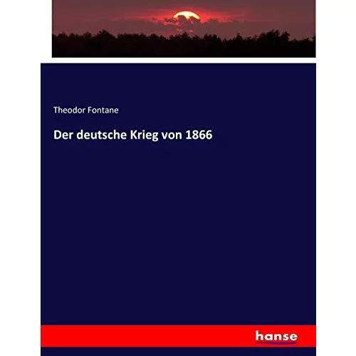 Der deutsche Krieg von 1866