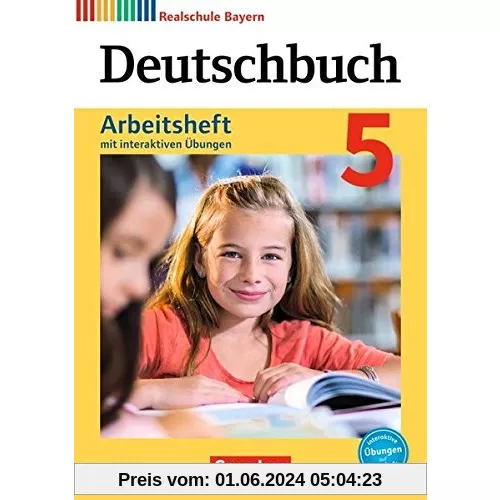 Deutschbuch - Realschule Bayern - Neubearbeitung / 5. Jahrgangsstufe - Arbeitsheft mit interaktiven Übungen auf scook.de: Mit Lösungen
