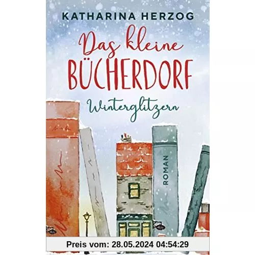 Das kleine Bücherdorf: Winterglitzern (Das schottische Bücherdorf, Band 1)