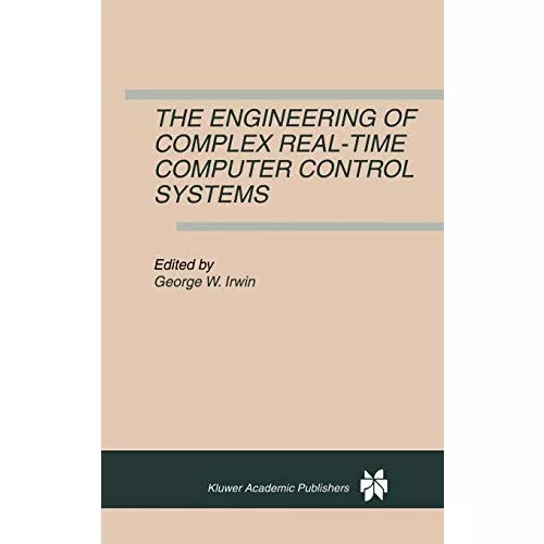 The Engineering of Complex Real-Time Computer Control Systems