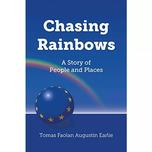 Chasing Rainbows: A Story of People and Places