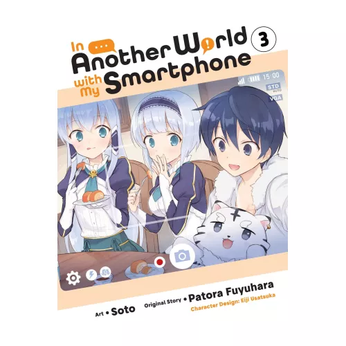 In Another World with My Smartphone, Vol. 3 (manga) (IN ANOTHER WORLD WITH MY SMARTPHONE GN)