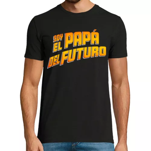 Camiseta Hombre Manga Corta Soy el papá del futuro laTostadora