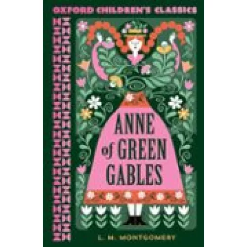 Anne Of Green Gables (oxford Children S Classics)