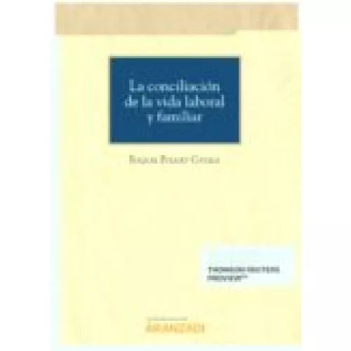 La Concialiación De La Vida Laboral Y Familiar