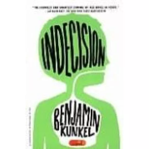 Indecision