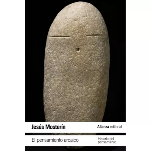 El Pensamiento Arcaico - Jesús Mosterín (autor), Mosterín, Jesús (autor)