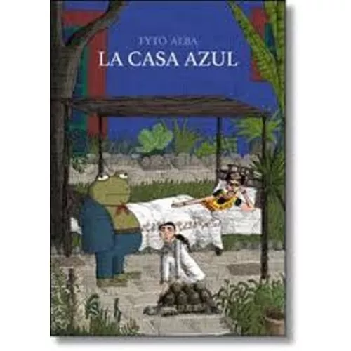La Casa Azul - Tyto Alba (autor), Tyto Alba (autor)