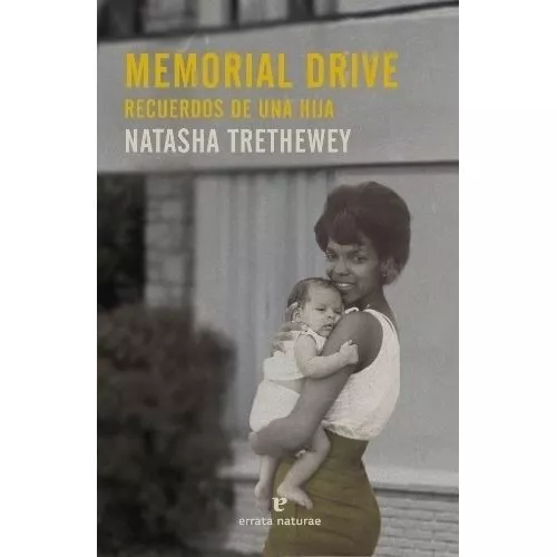 Memorial Drive - Natasha Trethewey (autor), Peyrou, Mariano (traducción), Mariano Peyrou (traducción)