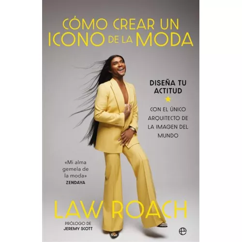 Como Crear Un Icono De La Moda - Law Roach (autor)
