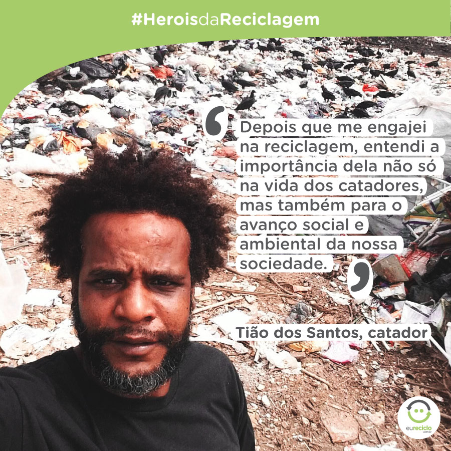 Heróis da Reciclagem: Tião dos Santos