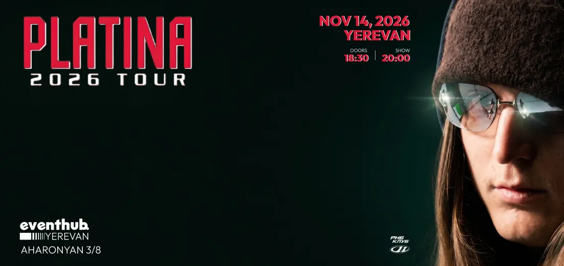 Платина | Впервые в Ереване
