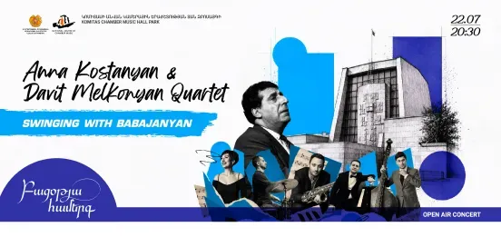 «Swinging with Babajanyan»: Анна Костанян и квартет Давита Мелконяна