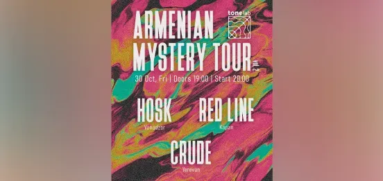 Armenian Mystery Tour — Hosk, CRUDE и RedLine