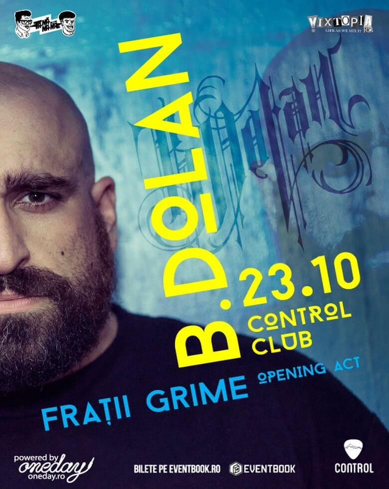 B.DOLAN + Fraţii Grime Concert 