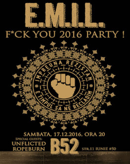 E.M.I.L., Unflicted & Ropeburn - F*ck You 2016 Party @ club B52 