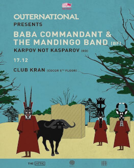 Outernational Night 3 - Baba Commandant & The Mandingo Band (Burkina Faso, Africa) Karpov Not Kasparov